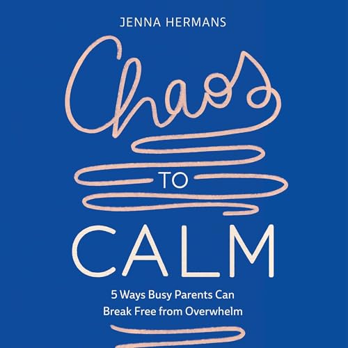 Cover of Chaos to Calm