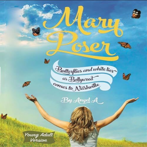 Cover of Mary Poser: Butterflies and White Lies as Bollywood Comes to Nashville