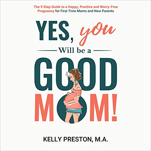 Cover of Yes! You Will Be a Good Mom!