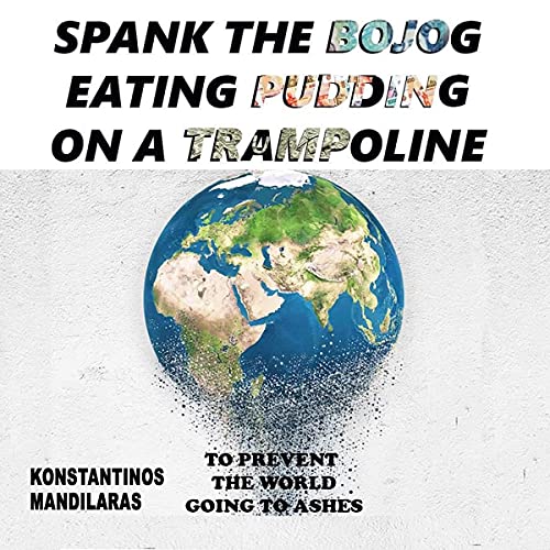 Cover of Spank the Bojog Eating Pudding on a Trampoline