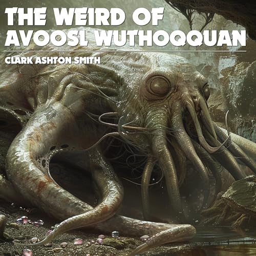 Cover of The Weird of Avoosl Wuthoqquan