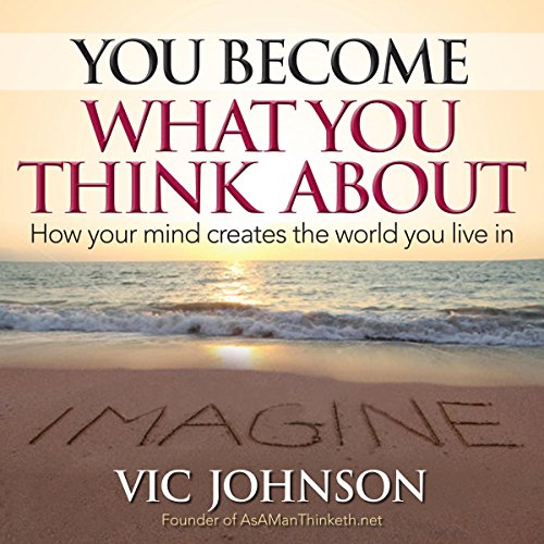 Cover of You Become What You Think About