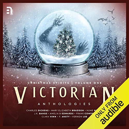 Cover of Victorian Anthologies: Christmas Spirits - Volume 1
