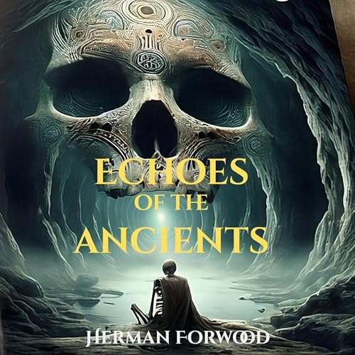 Cover of Echoes of the Ancients