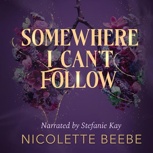 Cover of Somewhere I Can't Follow