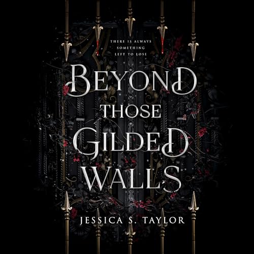 Cover of Beyond Those Gilded Walls