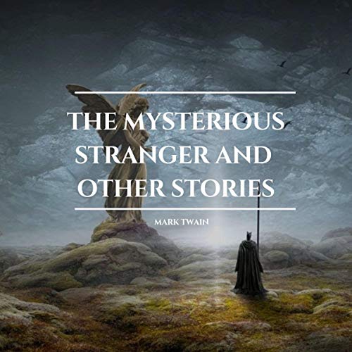 Cover of The Mysterious Stranger and Other Stories