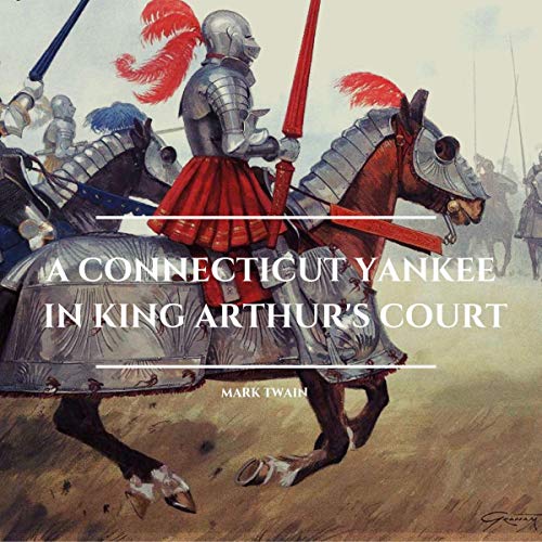 Cover of A Connecticut Yankee in King Arthur's Court