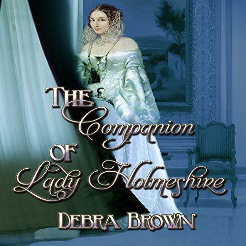 Cover of The Companion of Lady Holmeshire