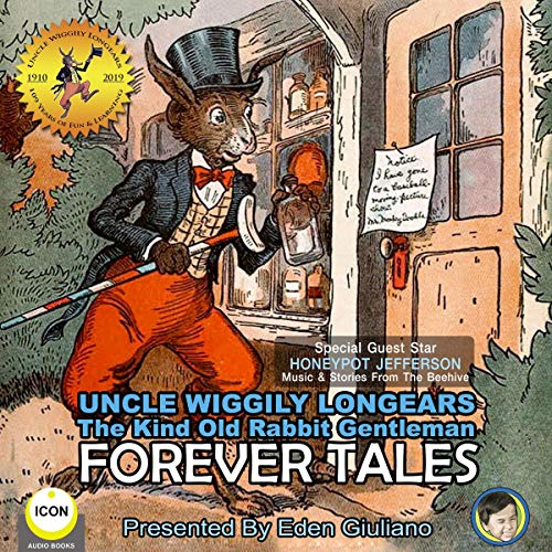 Cover of Uncle Wiggily Longears the Kind Old Rabbit Gentleman: Forever Tales