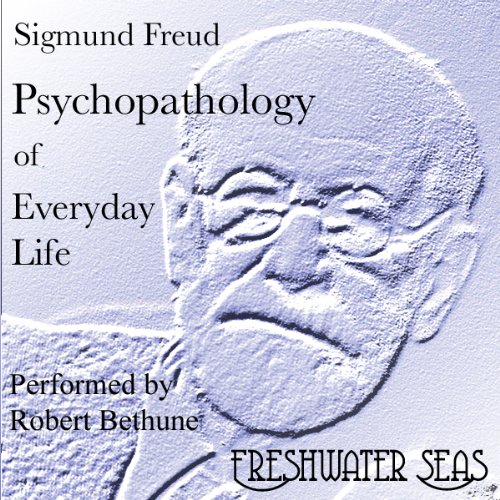 Cover of Psychopathology of Everyday Life