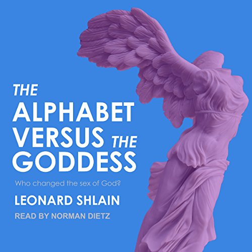 Cover of The Alphabet Versus the Goddess