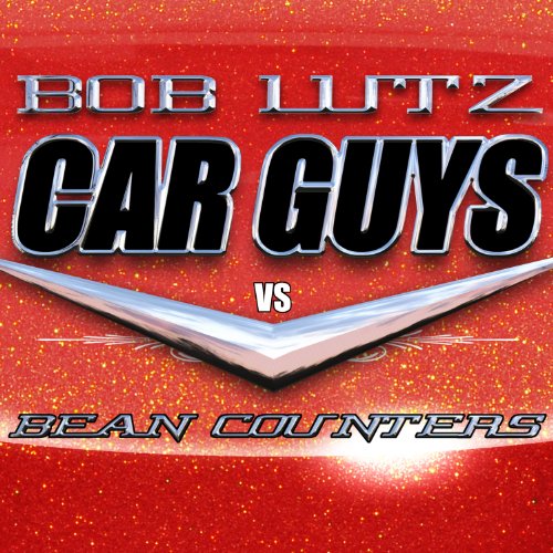 Cover of Car Guys vs. Bean Counters