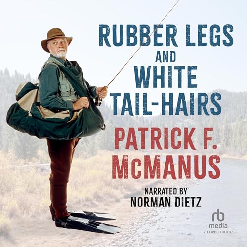 Cover of Rubber Legs and White Tail-Hairs