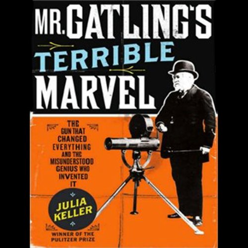 Cover of Mr. Gatling's Terrible Marvel