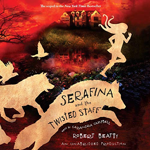 Cover of Serafina and the Twisted Staff