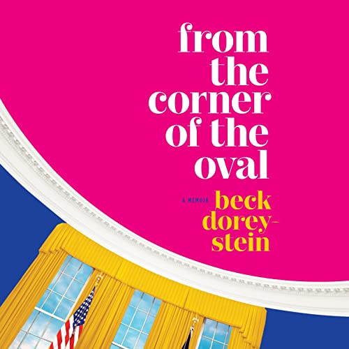 Cover of From the Corner of the Oval