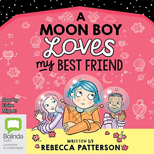 Cover of A Moon Boy Loves My Best Friend