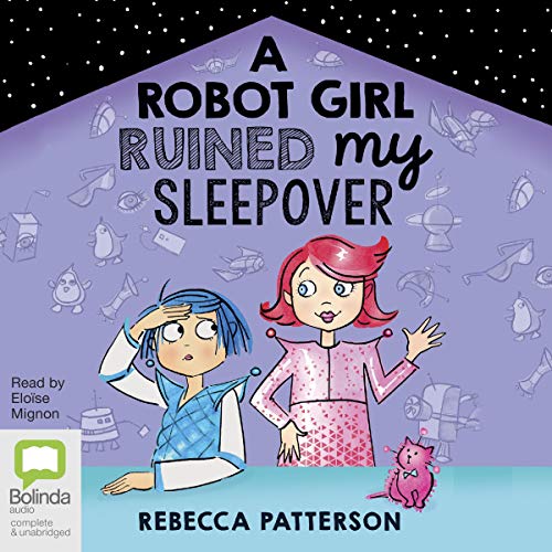 Cover of A Robot Girl Ruined My Sleepover