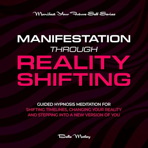 Cover of Manifestation Through Reality Shifting