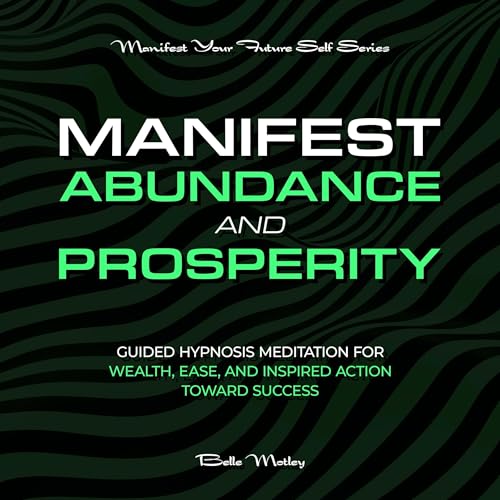 Cover of Manifest Abundance and Prosperity