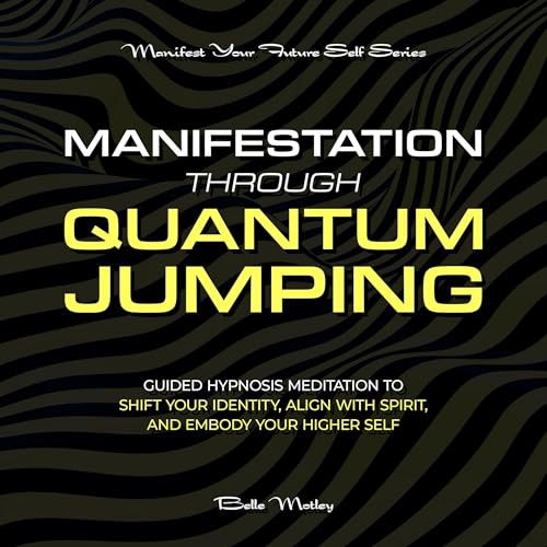 Cover of Manifestation Through Quantum Jumping