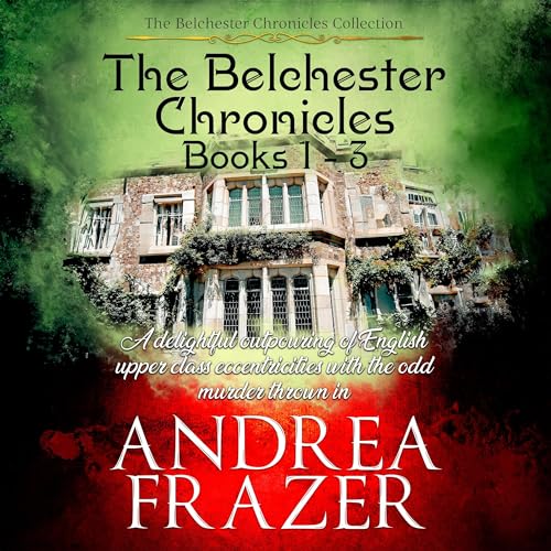 Cover of The Belchester Chronicles, Books 1-3