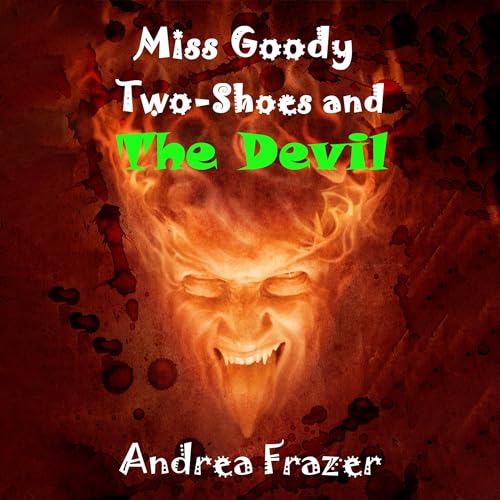 Cover of Miss Goody Two-Shoes and the Devil