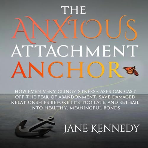 Cover of The Anxious Attachment Anchor