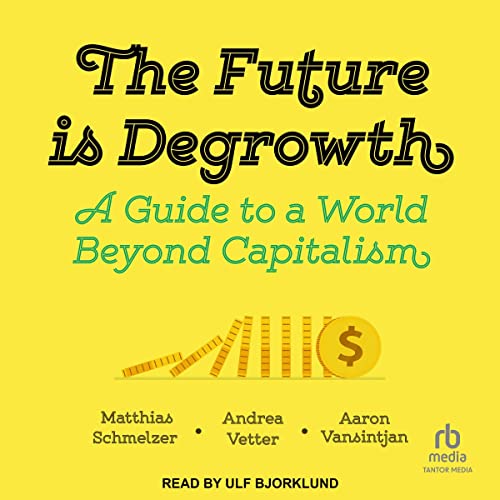 Cover of The Future Is Degrowth