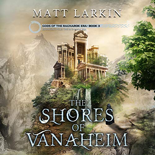 Cover of The Shores of Vanaheim: Eschaton Cycle