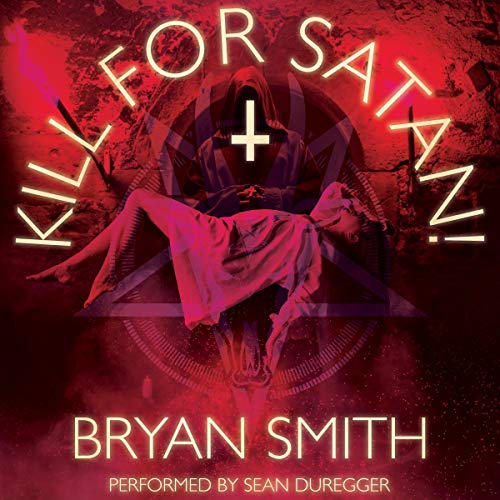 Cover of Kill for Satan!
