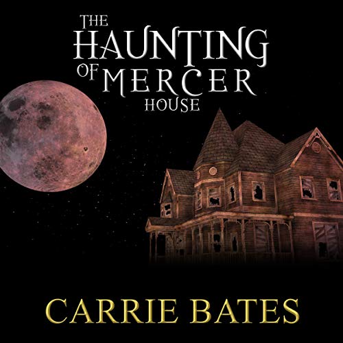 Cover of The Haunting of Mercer House: A Halloween Haunting