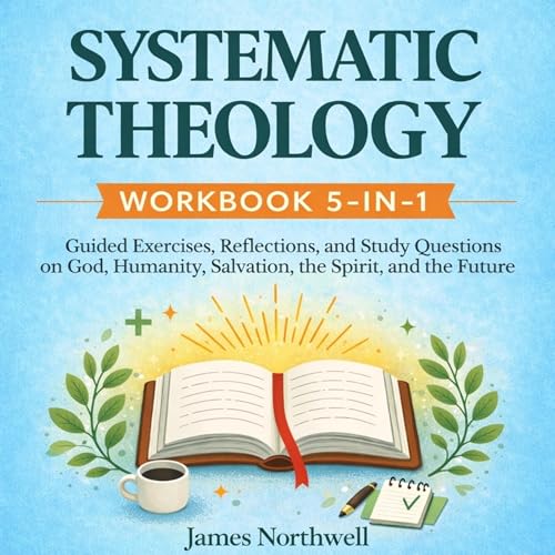 Cover of Systematic Theology Workbook 5-in-1
