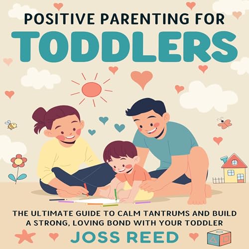 Cover of Positive Parenting for Toddlers