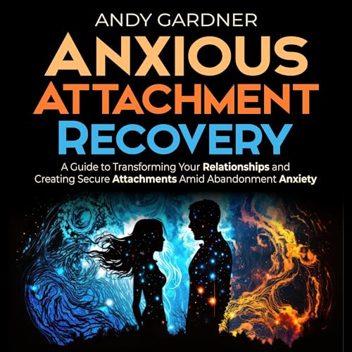 Cover of Anxious Attachment Recovery