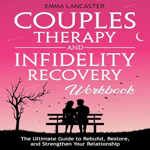 Cover of Couples Therapy and Infidelity Recovery Workbook