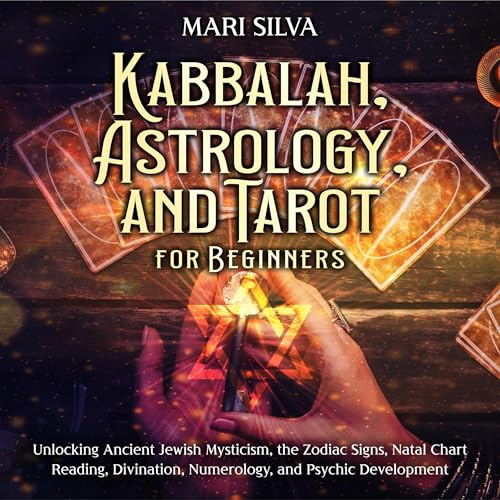 Cover of Kabbalah, Astrology, and Tarot for Beginners