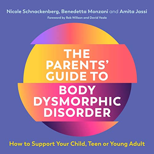 Cover of The Parents' Guide to Body Dysmorphic Disorder