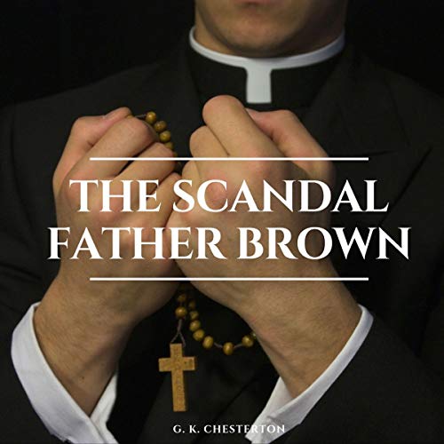 Cover of The Scandal of Father Brown