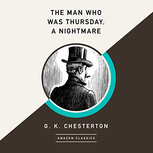 Cover of The Man Who Was Thursday, A Nightmare (AmazonClassics Edition)