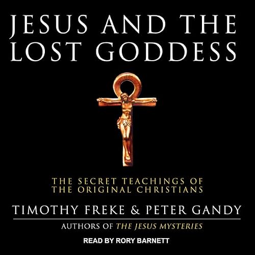 Cover of Jesus and the Lost Goddess