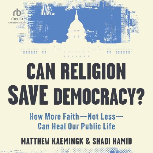 Cover of Can Religion Save Democracy?