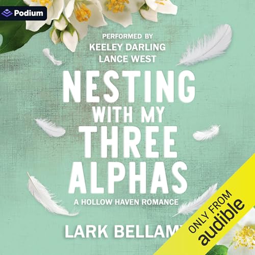 Cover of Nesting with My Three Alphas