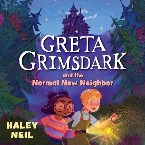 Cover of Greta Grimsdark and the Normal New Neighbor