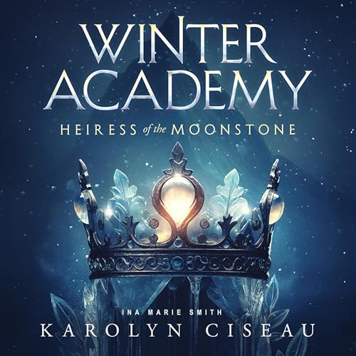 Cover of Winter Academy - Heiress of the Moonstone