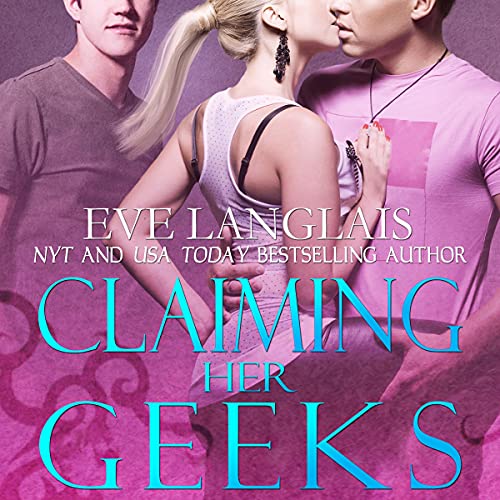 Cover of Claiming Her Geeks