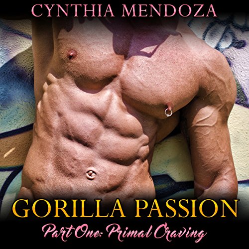 Cover of Gorilla Passion, Part 1: Primal Craving