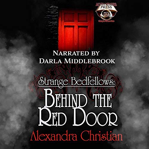 Cover of Strange Bedfellows: Behind the Red Door