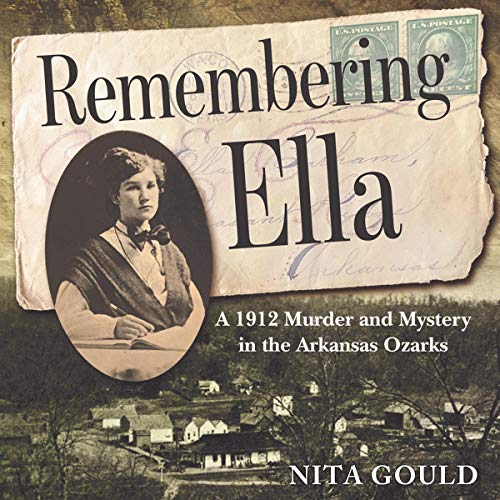 Cover of Remembering Ella: A 1912 Murder and Mystery in the Arkansas Ozarks